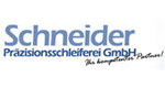 Schneider Präzisionsschleiferei GmbH